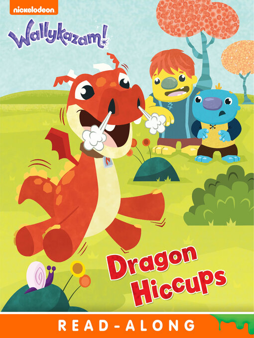 Title details for Dragon Hiccups by Nickelodeon Publishing - Available